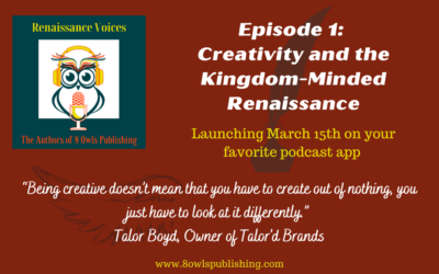 S1:Ep1 – Creativity and the Kingdom-Minded Renaissance